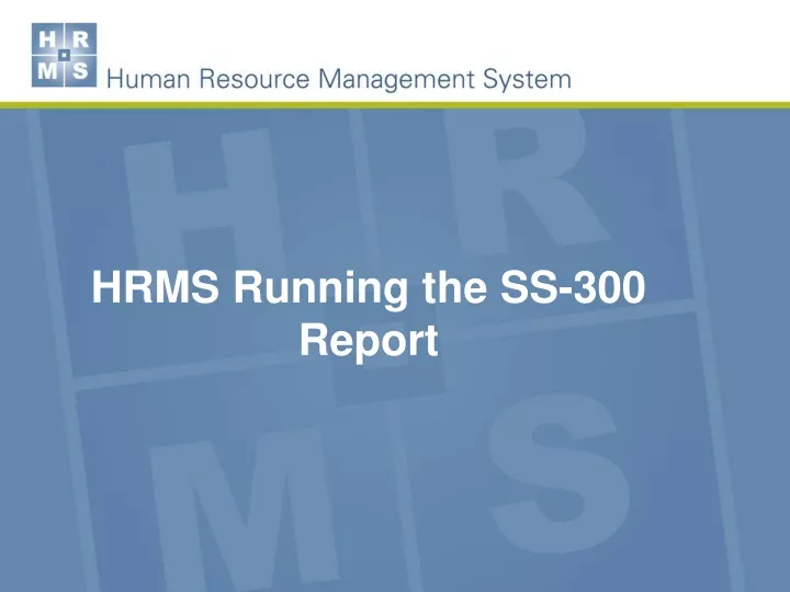 hrms running the ss 300 report