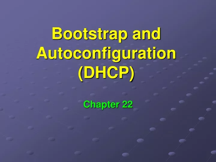 bootstrap and autoconfiguration dhcp
