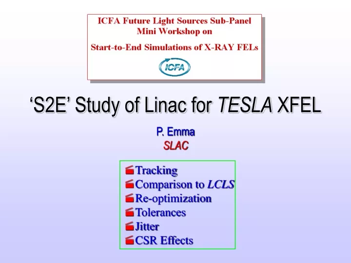 s2e study of linac for tesla xfel p emma slac