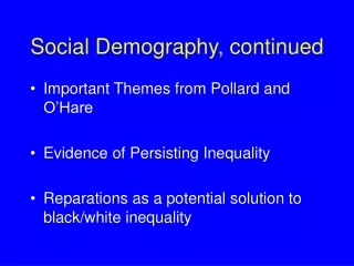 Social Demography, continued
