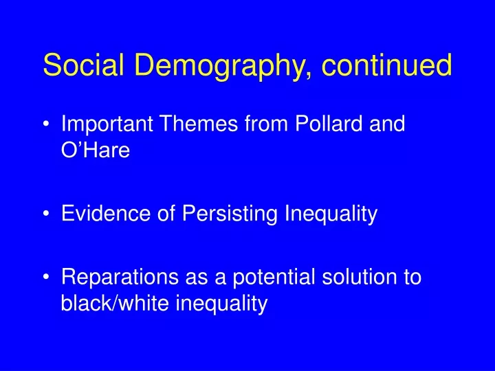 social demography continued
