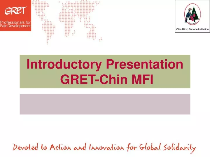 introductory presentation gret chin mfi