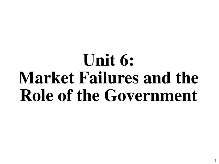 unit 6 market failures and the role