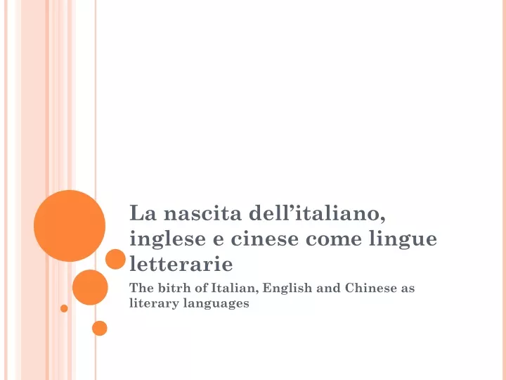 the bitrh of italian english and chinese as literary languages