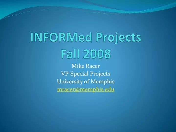 informed projects fall 2008