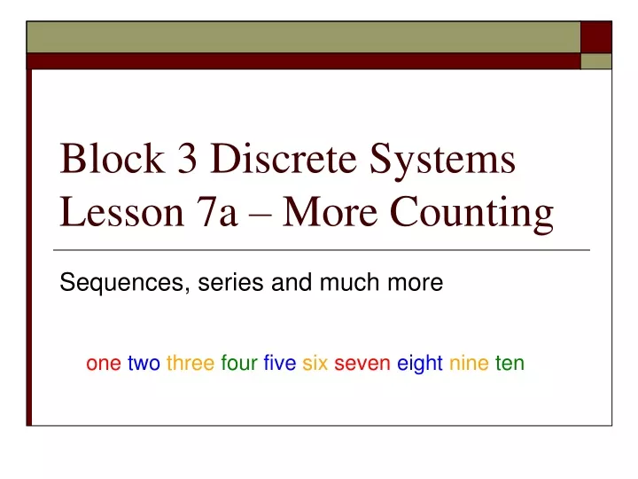 block 3 discrete systems lesson 7a more counting