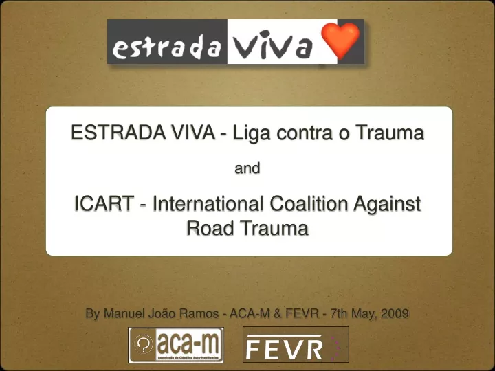 estrada viva liga contra o trauma and icart