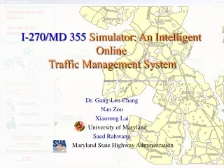 I-270/MD 355  Simulator: An Intelligent Online  Traffic Management System