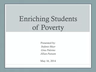 Enriching Students  of Poverty