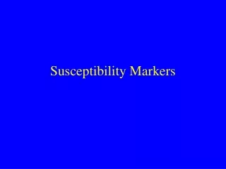 Susceptibility Markers
