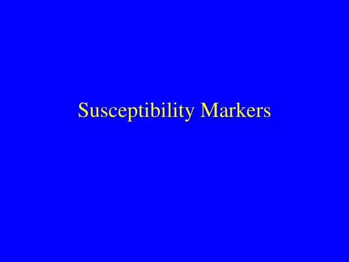 susceptibility markers