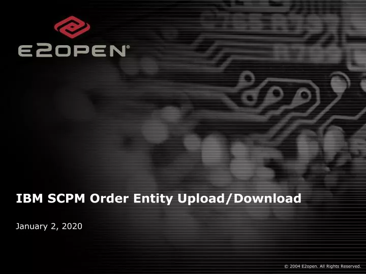 ibm scpm order entity upload download