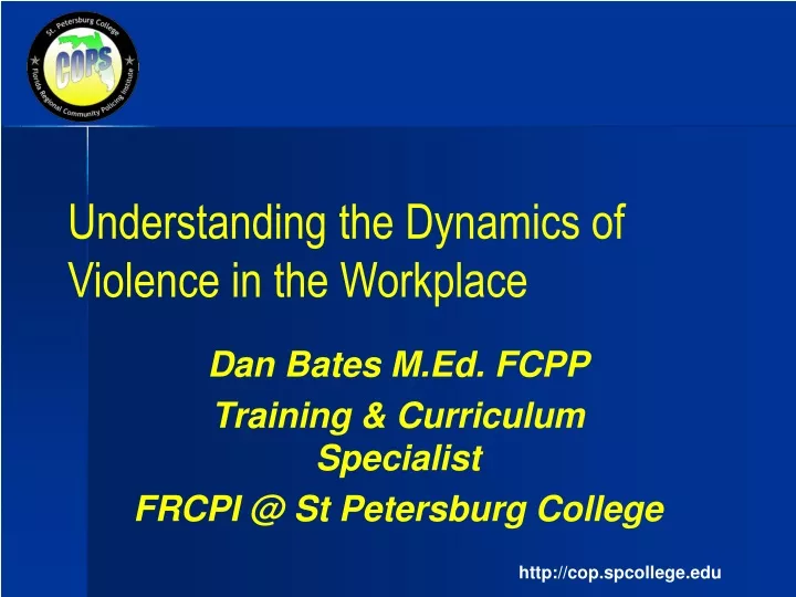 understanding the dynamics of violence in the workplace