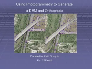 Using Photogrammetry to Generate a DEM and Orthophoto