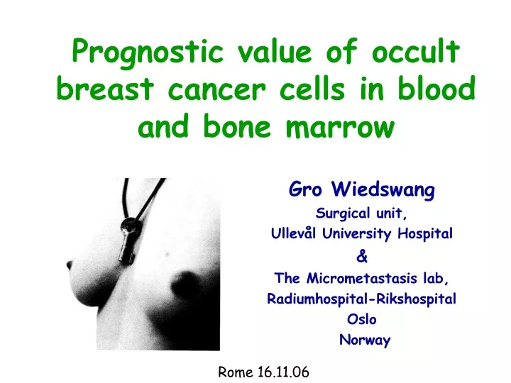 prognostic value of occult breast cancer cells in blood and bone marrow