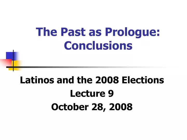 the past as prologue conclusions
