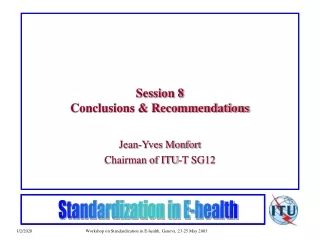 Session 8 Conclusions &amp; Recommendations