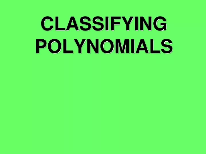 classifying polynomials