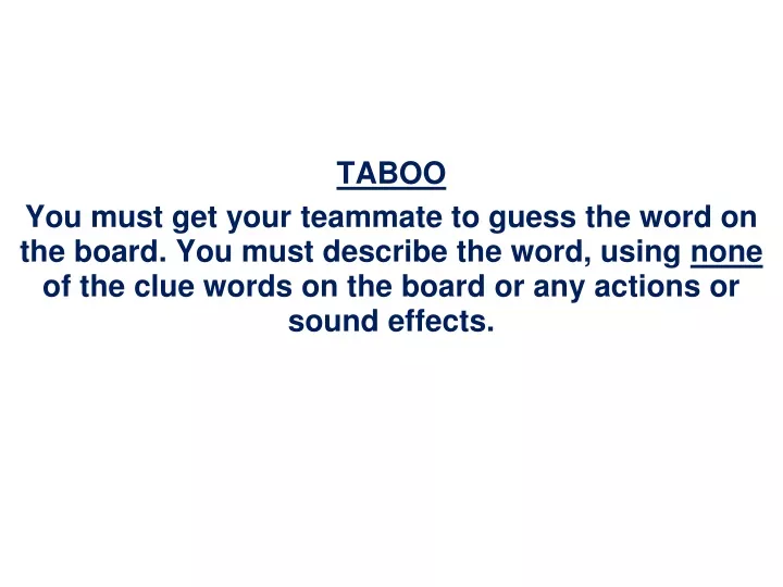 taboo you must get your teammate to guess