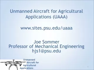 Unmanned Aircraft for Agricultural Applications (UAAA) sites.psu/uaaa