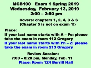 MCB100   Exam 1 Spring 2019         Wednesday,  February 13, 2019