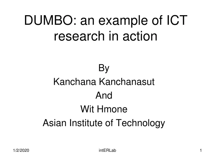 dumbo an example of ict research in action