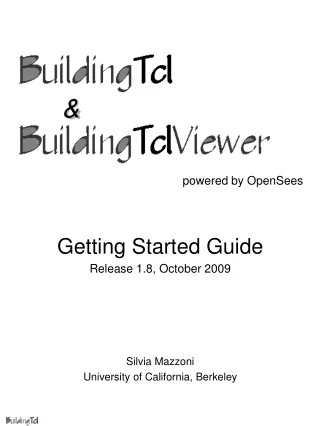 BuildingTcl &amp; BuildingTclViewer Getting Started Guide Release 1.8, October 2009 Silvia Mazzoni