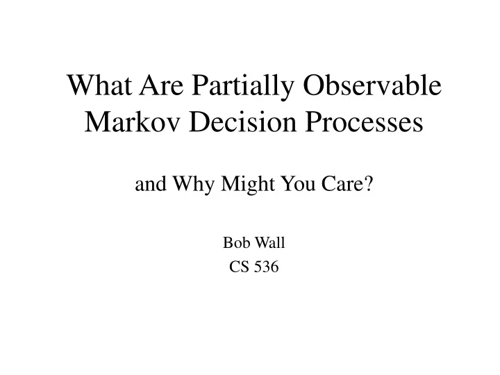 what are partially observable markov decision processes