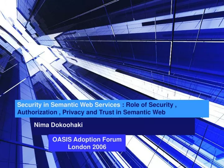 security in semantic web services role of security authorization privacy and trust in semantic web