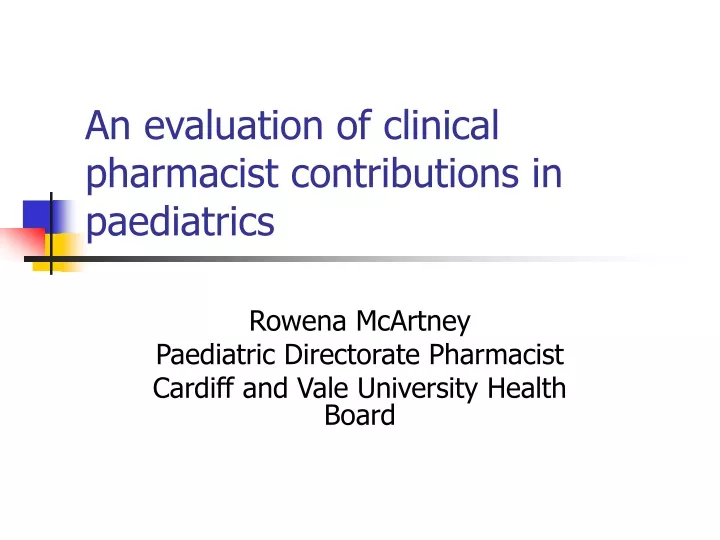 an evaluation of clinical pharmacist contributions in paediatrics