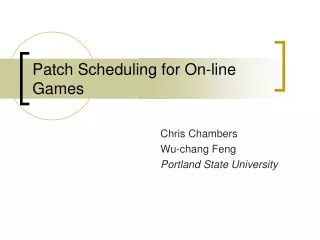 Patch Scheduling for On-line Games