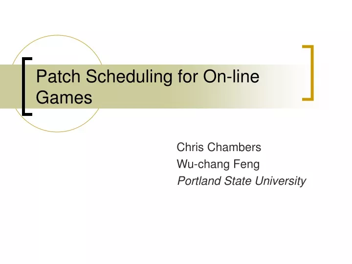 patch scheduling for on line games