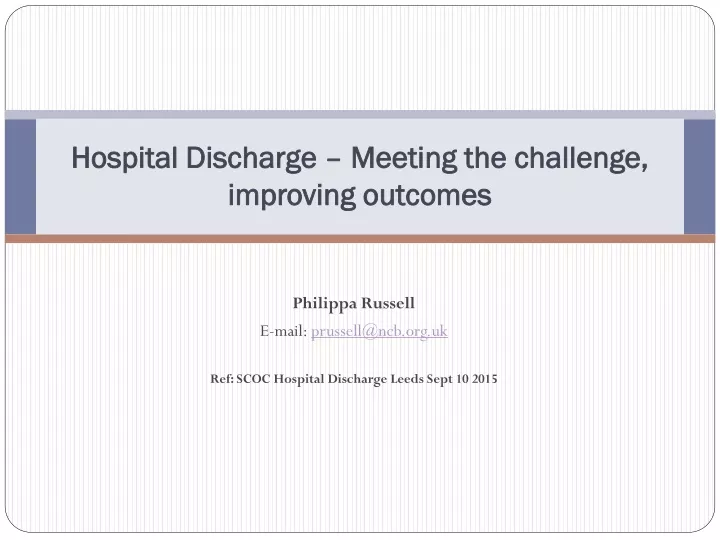 hospital discharge meeting the challenge improving outcomes