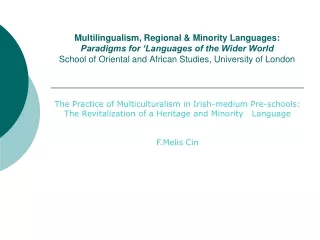 Multilingualism, Regional &amp; Minority Languages: Paradigms for ‘Languages of the Wider World
