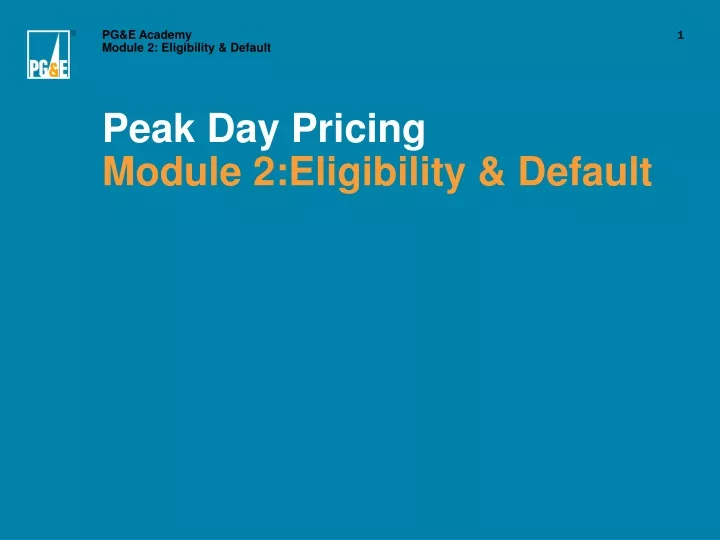 peak day pricing module 2 eligibility default