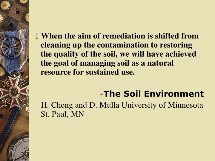 when the aim of remediation is shifted from