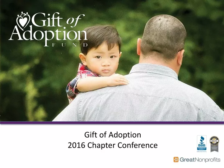 gift of adoption 2016 chapter conference