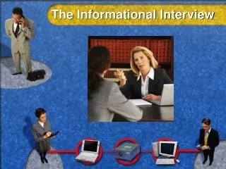The Informational Interview