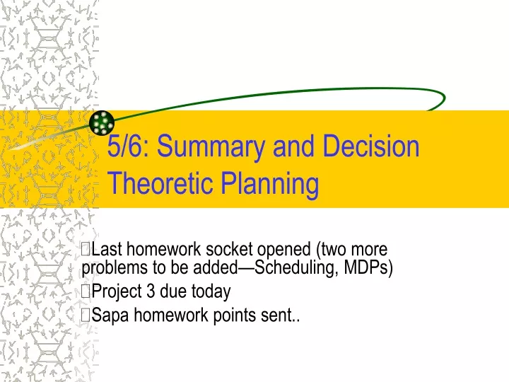 5 6 summary and decision theoretic planning