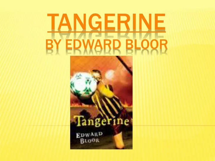 tangerine by edward bloor