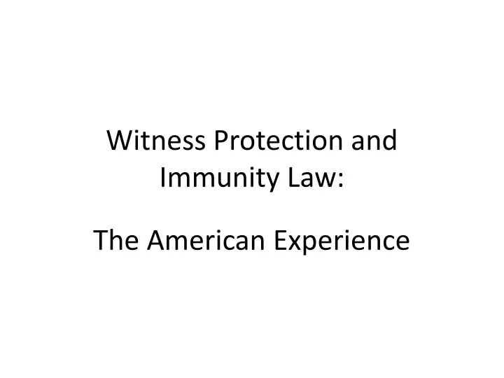 witness protection and immunity law