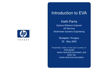 Introduction to EVA Keith Parris Systems/Software Engineer HP Services