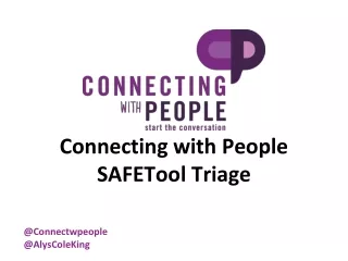 Connecting with People SAFETool Triage