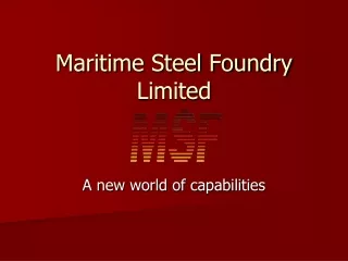 Maritime Steel Foundry Limited