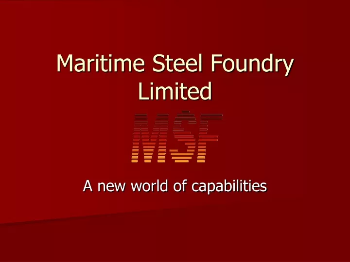 maritime steel foundry limited