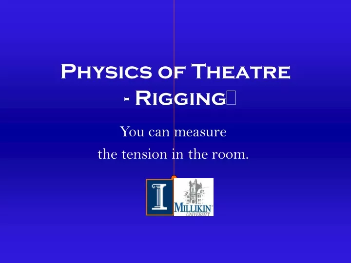 physics of theatre rigging