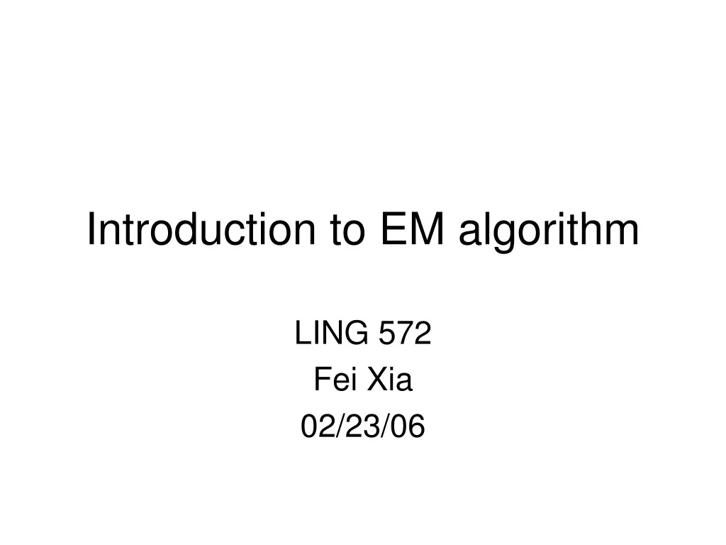 PPT - EM Algorithm in Parameter Estimation PowerPoint Presentation ...