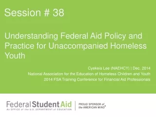 Understanding Federal Aid Policy and Practice for Unaccompanied Homeless Youth