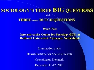 SOCIOLOGY’S THREE  BIG  QUESTIONS