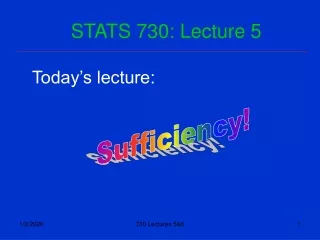 STATS 730: Lecture 5